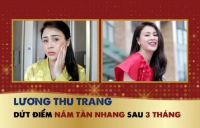 Hành trình trị khỏi nám tàn nhang sau 3 tháng của diễn viên Lương Thu Trang
